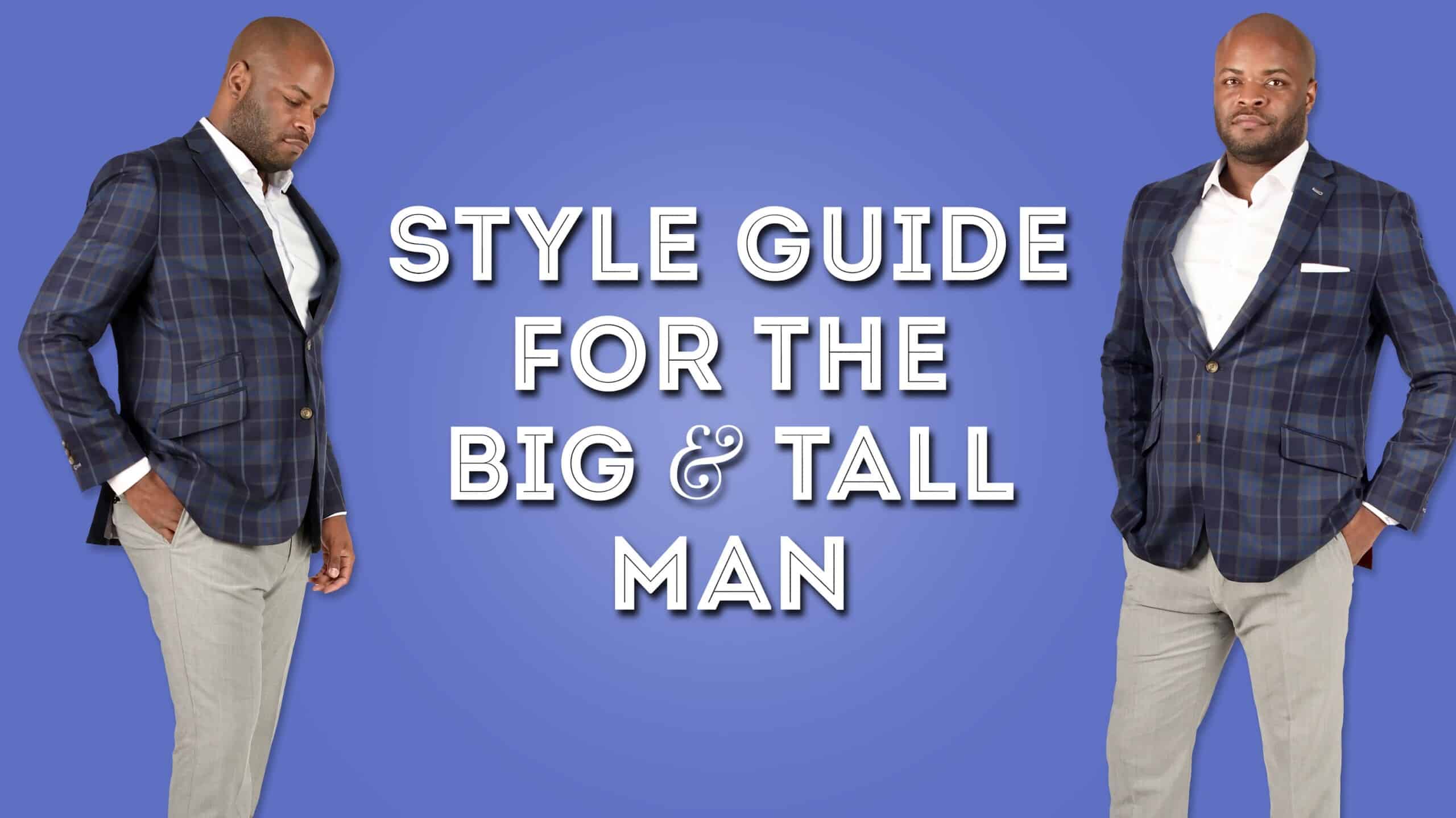 Long Jawns: Stylish Clothing for Tall & Big Men