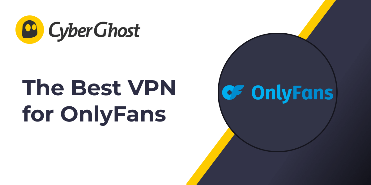 Unblocked OnlyFans: Best VPNs and Tools to Access Safely