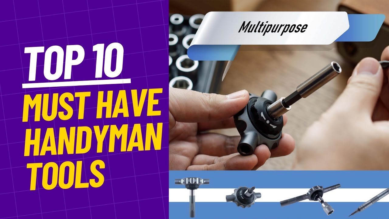 Top Handyman Must-Have Tools for Every Job You Tackle