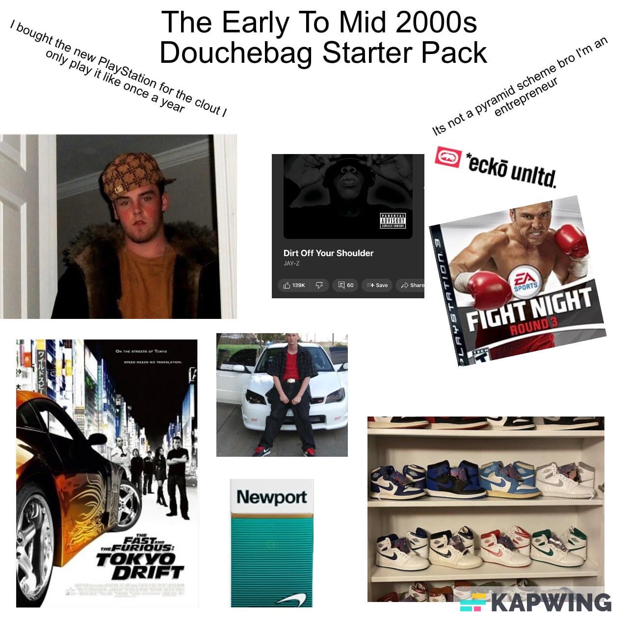 2000s douchebag starter pack Everything you need to know