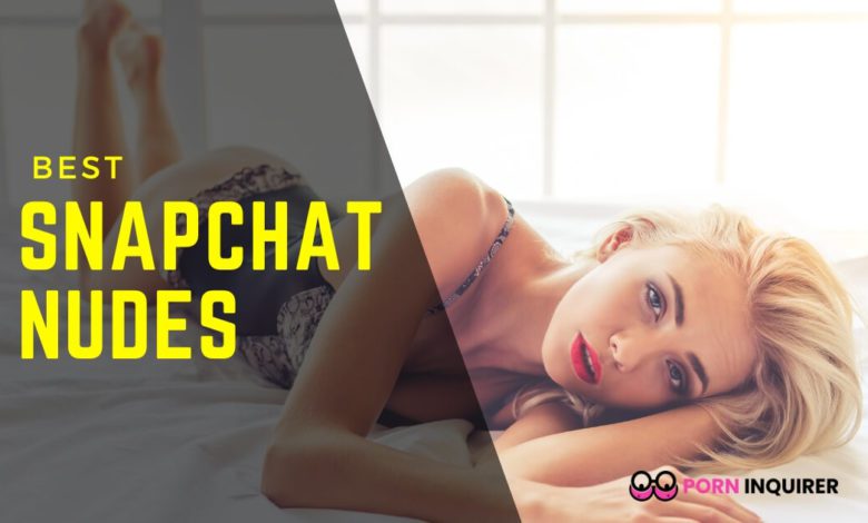 Get Snapchat Nudes Now: The Ultimate Guide to Finding the Best Pictures.