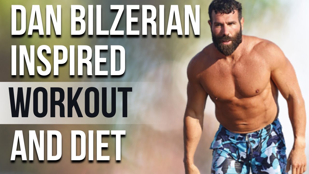 The dan bilzerian diet and workout: The ultimate guide to look like him