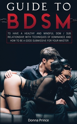 Washington DC BDSM: Everything You Need to Know! (Dominants and Submissives Guide)