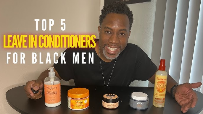 Best Conditioner for Black Men: Your Hair Will Love These!